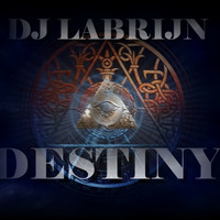 Dj Labrijn - Destiny by Dj Labrijn