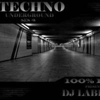 Dj Labrijn - Techno Underground ses 4 by Dj Labrijn