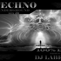 Dj Labrijn - Techno Underground ses 28 by Dj Labrijn