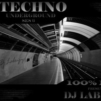 Dj Labrijn - Techno Underground ses 6 by Dj Labrijn