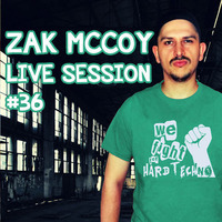 Zak McCoy Live Session #36 - life is better with hardtechno - ZMLS #36 13-07-2017 by Zak McCoy