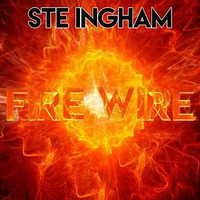 Ste Ingham - Fire Wire (Radio Edit) by LNG Music