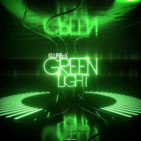 Klubb-X - Green Light
