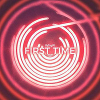 WhyFi - First Time (Max R. Remix Edit) by LNG Music