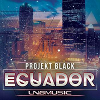 Projekt Black - Ecuador (Technoposse Remix Edit) by LNG Music