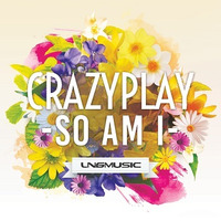 CrazyPlay - So Am I (RainDropz! Remix Edit) by LNG Music