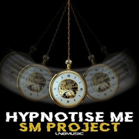 SM Project - Hypnotise Me (Radio Edit) by LNG Music
