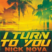 Nick Nova - I Turn To You (Radio Edit) by LNG Music