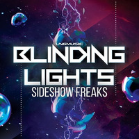 Sideshow Freaks - Blinding Lights