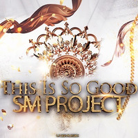 SM Project - This Is So Good (Radio Edit) by LNG Music