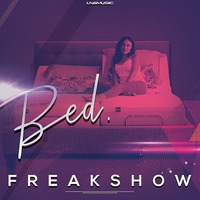 Freakshow - Bed (Bonkerz Remix Edit) by LNG Music