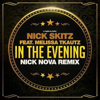 Nick Skitz ft. Melissa Tkautz - In The Evening (Nick Nova Remix Edit) by LNG Music