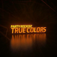 Party Rockerz - True Colors