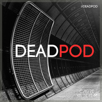 DEADPOD #8 - Progressive House Mix (October 2017) by Cagrı Yıldırım