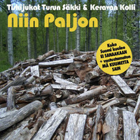 "Niin Paljon" - Turun Säkki & Keravan Kolli - Vol 14 by Turun Säkki & Keravan Kolli