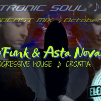 Mo' Funk &amp; Asta Nova |CRO| • Electronic SOUL • Exclusive Mix • October 2017 by Electronic SOUL