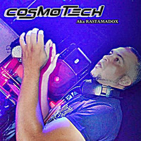 CosmoTech Aka RastAmadoX special techno by Dj RastAmadoX