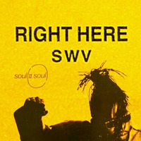 SWV - Right Here (Keep On Movin' '89 Remix) by Initial Talk