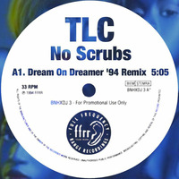 TLC - No Scrubs (Dream On Dreamer '94 Remix) by Initial Talk
