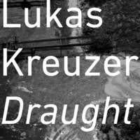 Draught  by LukasKreuzer