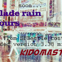 Blade Rain Hours (extanded vers) by kidomaster