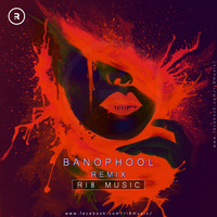 Banophool (Remix) - RI8 Music by RI8 Music
