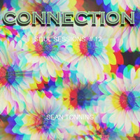 CONNECTION - Soul Sessions # 12 by Sean Tonning