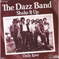 The Dazz Band . Shake It Up . DJF Edit. by DJ-FREUD !!