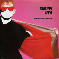 Simply Red . Money's Too Tight To Mention . DJF Edit by DJ-FREUD !!