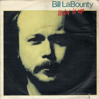 Bill LaBounty . Livin It Up . DJF. Edit. by DJ-FREUD !!
