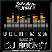 Dj ROCKIT - SIDESHOW KUTS VOLUME 30 by  THE Dj ROCKIT, ORKID & D.R.D. MIXES