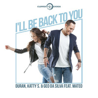 Duran, Katty S. and Geo Da Silva  - Ill be back to you by DURAN DEEJAY