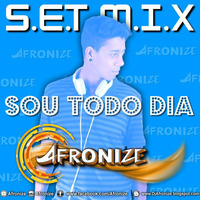 Afronize - SETMIX Sou todo dia by Dj Afronize