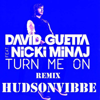 Remix Turn Me On (HudsonVibbe) by Dj Afronize