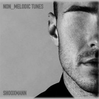 shooxmann - non melodic tunes by nike shooxmann
