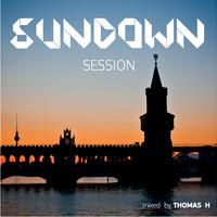 SUNDOWN Session - mixed by THOMAS H by Thomas Hofmann