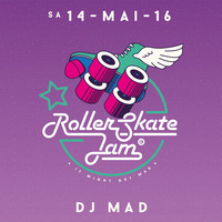 DJ MAD - RollerSkateJam 14.05.2016 MojoClub RSJMix by Djmad Hamburg