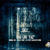 Socle - Bad Like Yaz (Default Remix) by In Da Jungle Recordings