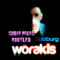 Worakls - Salzburg (ChrisMasc Bootleg) FREE DOWNLOAD by ChrisMasc (Official)