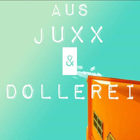 Aus Juxx &amp; Dollerei by S.ue