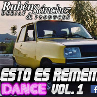 Ruben Sanchez Presenta Esto Es Remember Dance Vol1 by Desanz