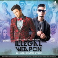 Illegal Weapon - DJ Harsh Bhutani & DJ V-Sky Remix by DJ V Sky