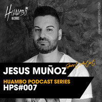007 Huambo Podcast Series - Jesus Muñoz by Huambo_Records
