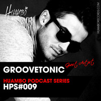 009 Huambo Podcast Series - Groovetonic by Huambo_Records