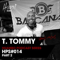 014 Huambo Podcast Series - T. Tommy Part2 by Huambo_Records