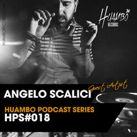 018 Huambo Podcast Series - Angelo Scalici by Huambo_Records