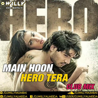Main Hoon Hero Tera - HERO by William Almeida