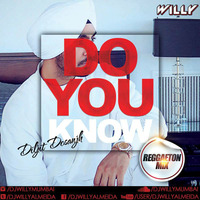 Do You Know - Diljit Dosanjh - Reggaeton Mix by William Almeida