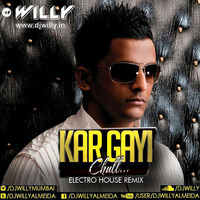 KAR GAYI CHULL ( ELECTRO HOUSE REMIX) by William Almeida