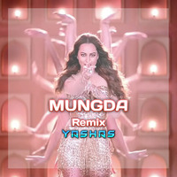 Mungda Remix - Yashas by YASHAS